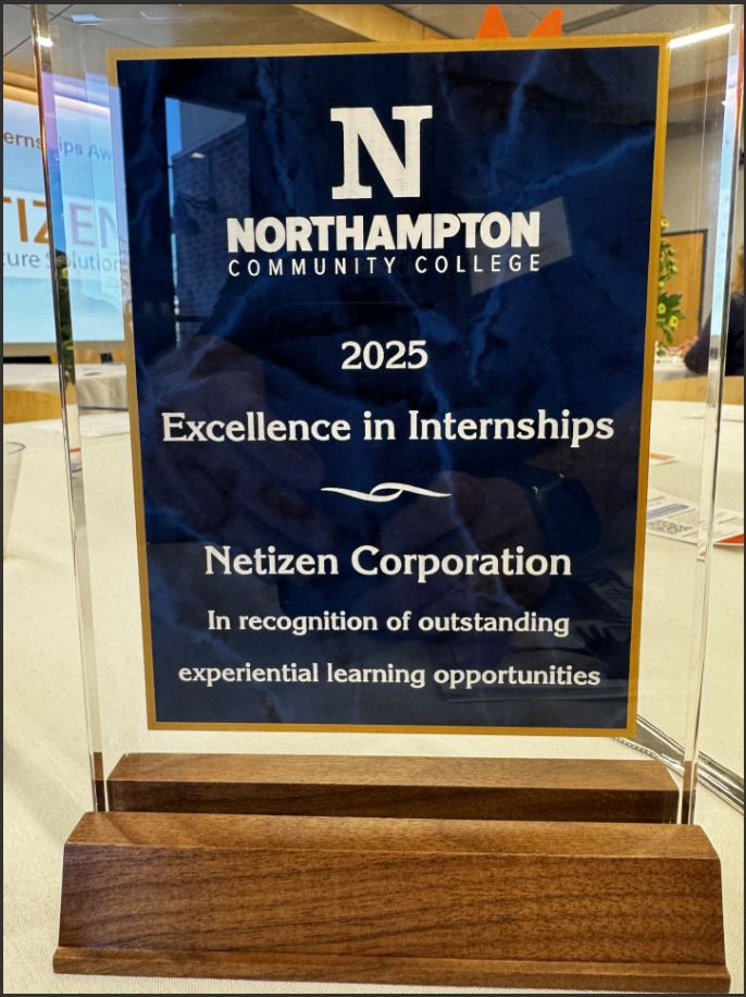 NETIZEN EARNS 2025 EXCELLENCE IN INTERNSHIPS AWARD FROM NORTHAMPTON COMMUNITY COLLEGE&nbsp;(NCC)